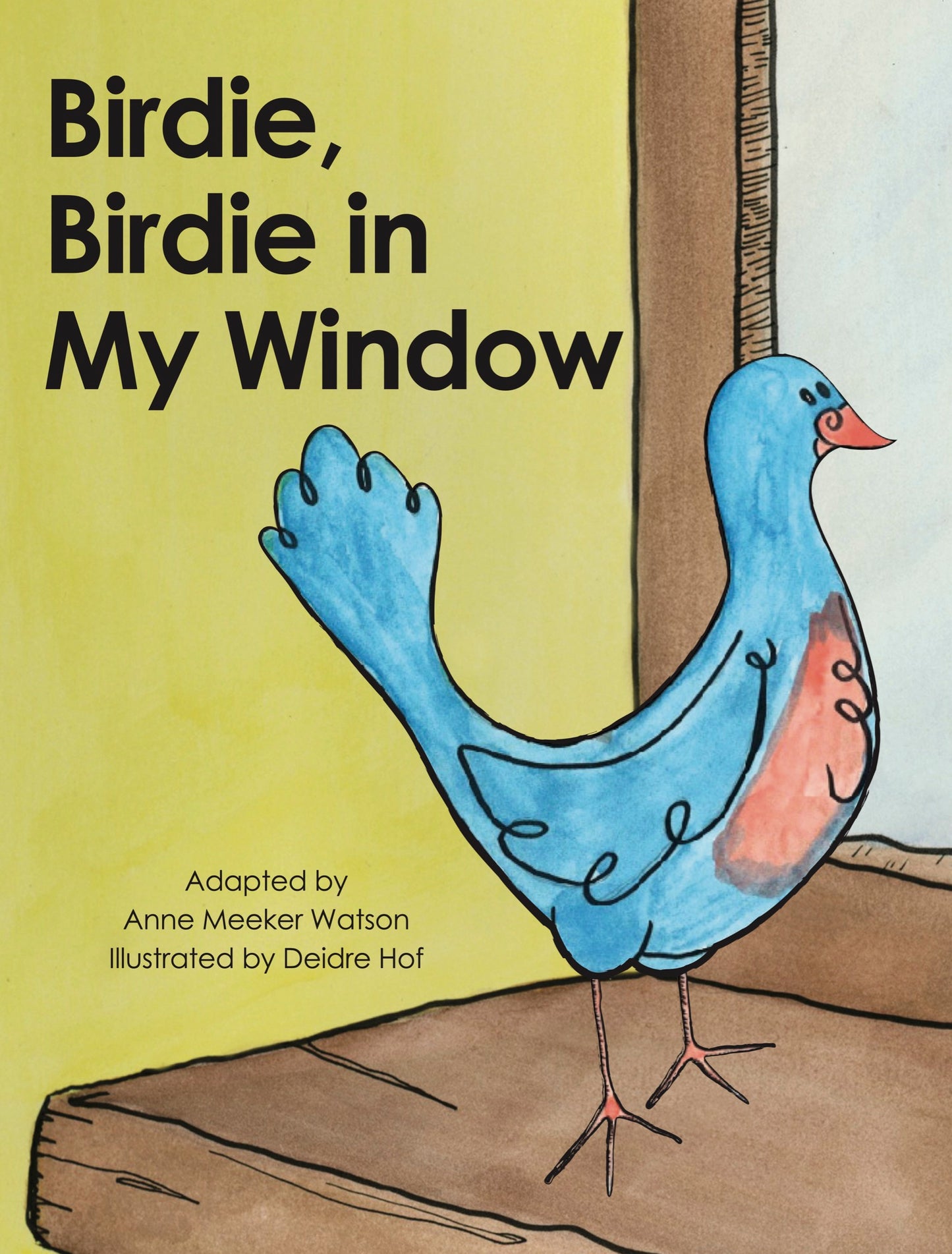 Birdie, Birdie in My Window (Single Educator Book Kit)