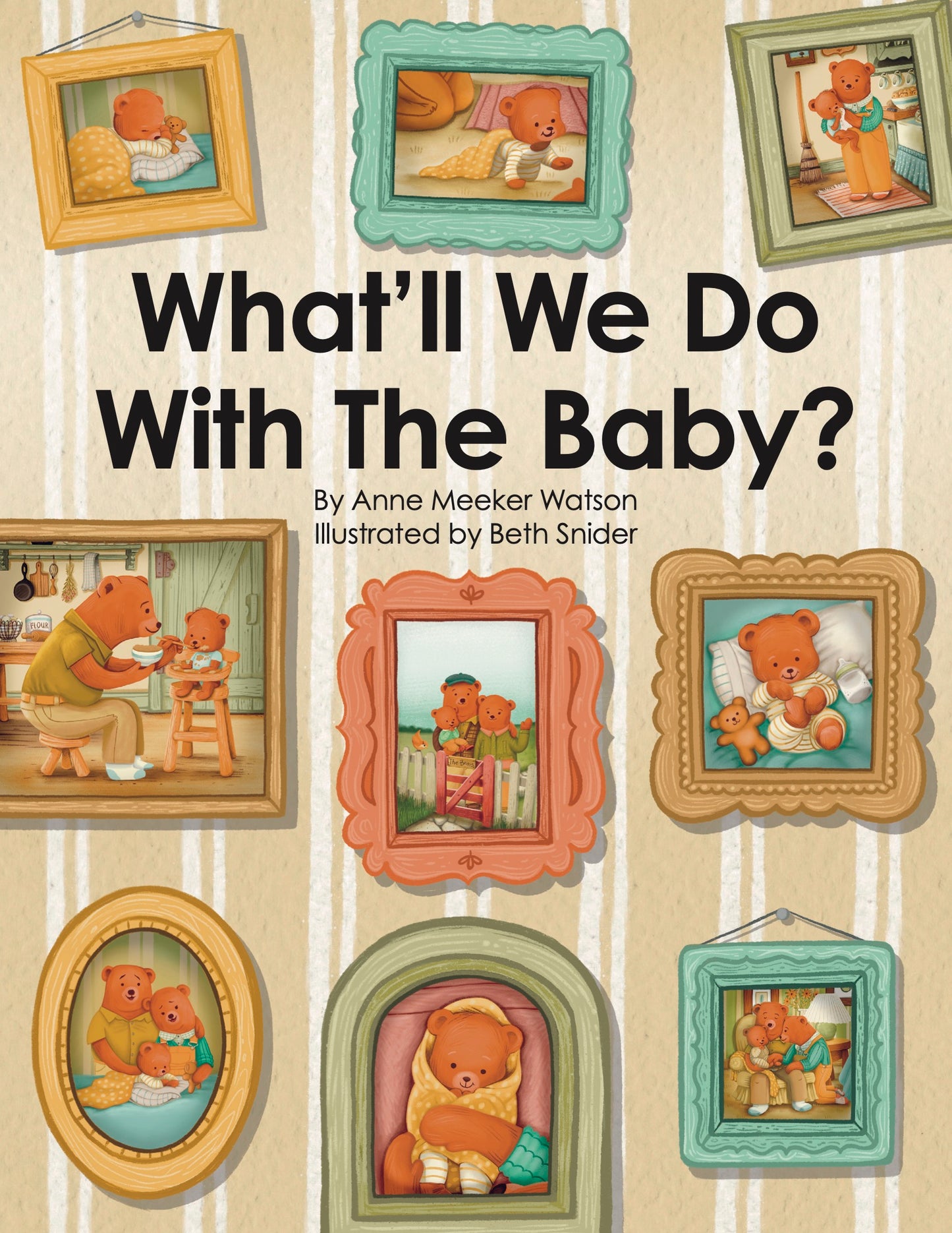 What'll We Do With the Baby? (Single Educator Book Kit)